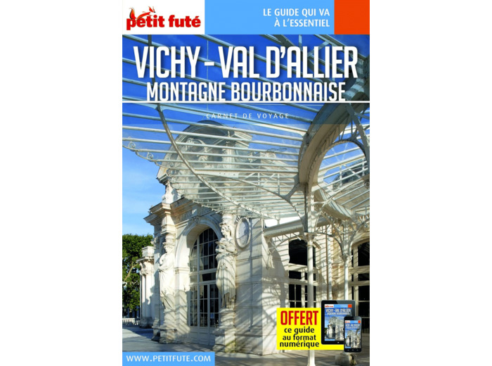 GUIDE VICHY-VAL D'ALLIER 2022 CARNET PETIT FUTE - MONTAGNE BOURBONNAISE