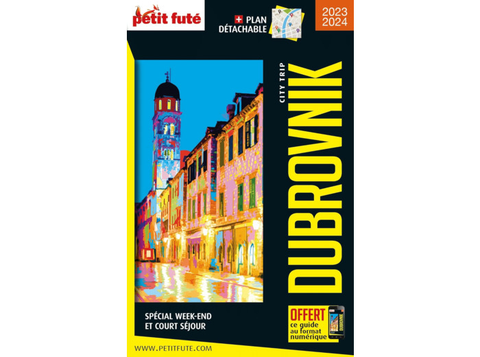 GUIDE DUBROVNIK 2023 CITY TRIP PETIT FUTE