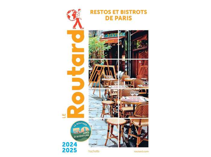 GUIDE DU ROUTARD RESTOS ET BISTROTS DE PARIS 2024/25