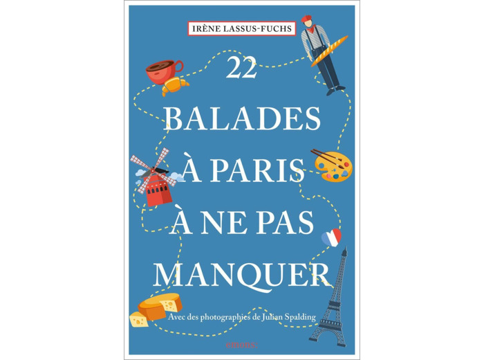 22 BALADES A PARIS A NE PAS MANQUER