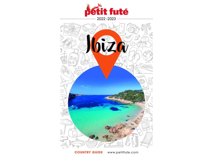 GUIDE IBIZA 2022-2023 PETIT FUTE