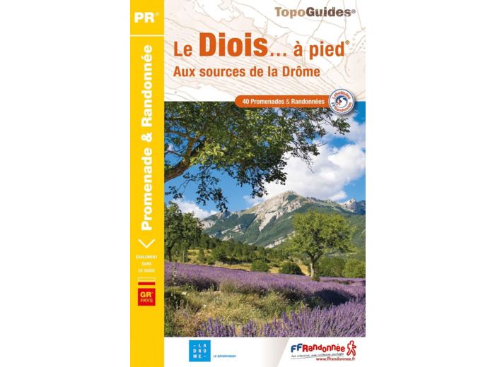 LE DIOIS... A PIED - AUX SOURCES DE LA DROME