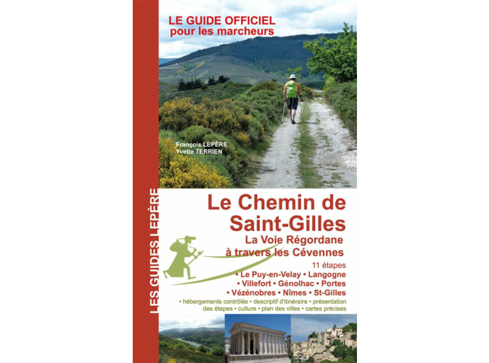 LE CHEMIN DE SAINT-GILLES LA VOIE REGORDANE A TRAVERS LES CEVENNES