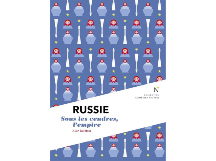 RUSSIE : SOUS LES CENDRES