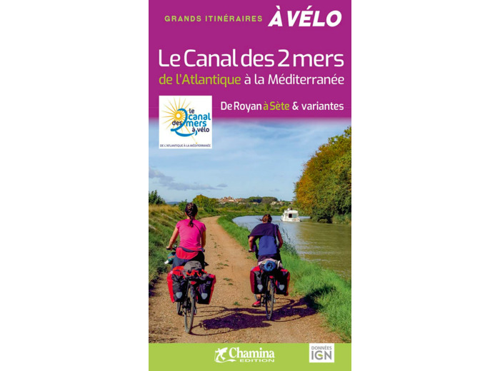 LE CANAL DES 2 MERS A VELO DE L'ATLANTIQUE A LA MEDITERRANEE