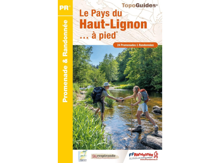 LE PAYS DU HAUT-LIGNON A PIED - REF P432