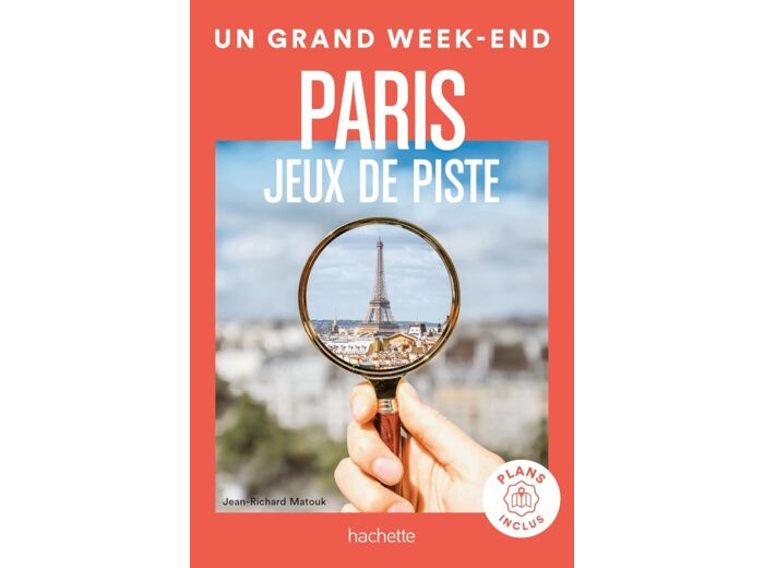 PARIS JEUX DE PISTE UN GRAND WEEK-END