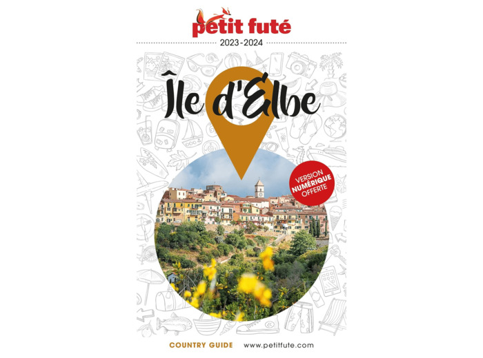 GUIDE ILE D'ELBE 2023 PETIT FUTE