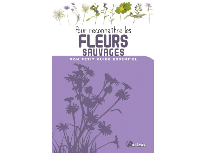 POUR RECONNAITRE LES FLEURS SAUVAGES