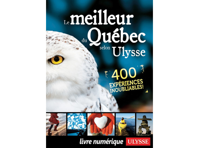 LE MEILLEUR DU QUEBEC SELON ULYSSE