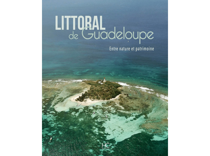 LITTORAL DE GUADELOUPE - ENTRE NATURE ET PATRIMOINE