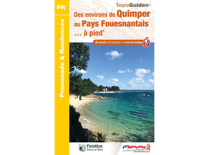 DES ENVIRONS DE QUIMPER AU PAYS FOUESNANTAIS... A PIED - REF P299