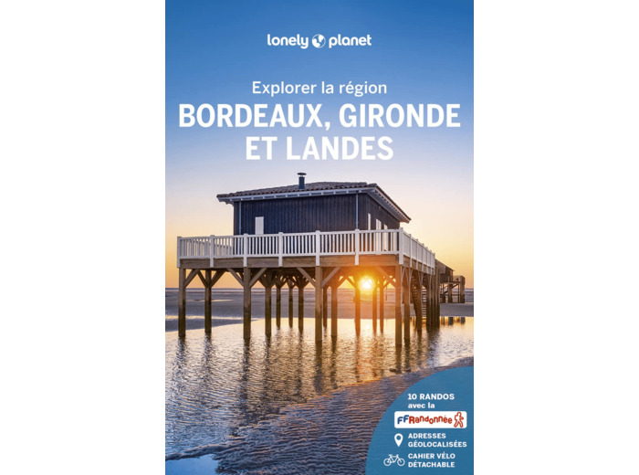 BORDEAUX GIRONDE ET LANDES - EXPLORER LA REGION - 5