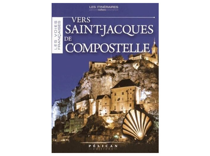 VERS SAINT JACQUES DE COMPOSTELLE