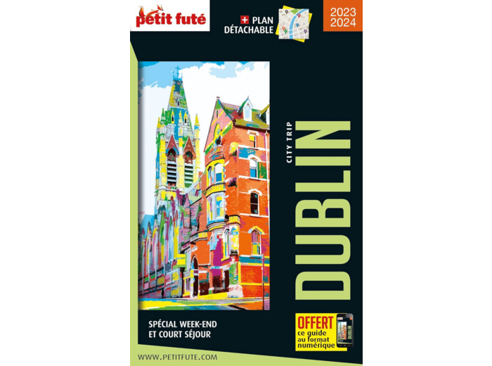 GUIDE DUBLIN 2023 CITY TRIP PETIT FUTE