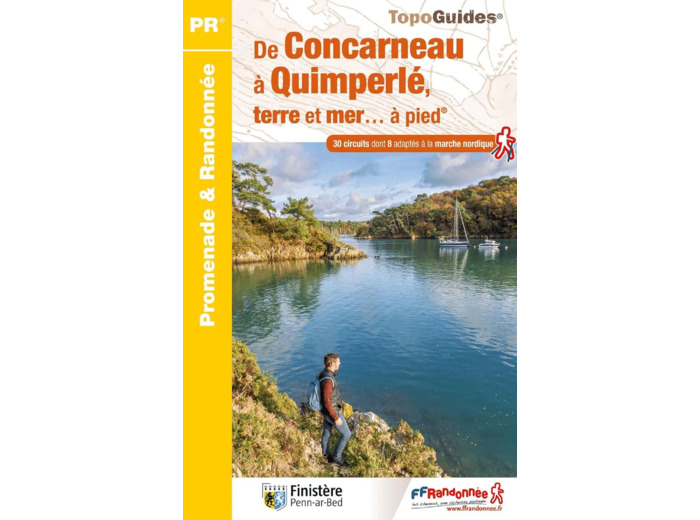 DE CONCARNEAU A QUIMPERLE, TERRE ET MER... A PIED - REF. P297