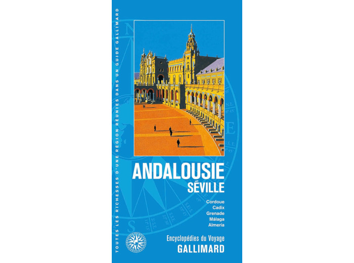 ANDALOUSIE - SEVILLE - CORDOUE, CADIX, GRENADE, MALAGA, ALMERIA