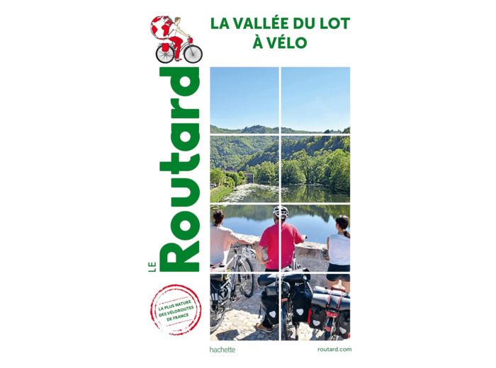 GUIDE DU ROUTARD VALLEE DU LOT A VELO