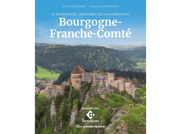 LE PATRIMOINE - HISTOIRES DE TRANSMISSION EN BOURGOGNE-FRANCHE-COMTE