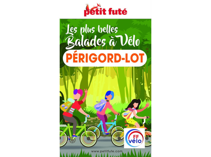 GUIDE BALADES A VELO PERIGORD-LOT 2023 PETIT FUTE