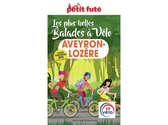 GUIDE BALADES A VELO AVEYRON-LOZERE 2023 PETIT FUTE