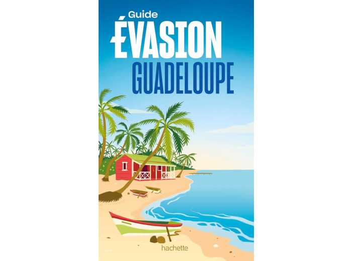 GUADELOUPE GUIDE EVASION