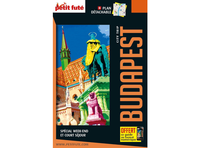 GUIDE BUDAPEST 2023 CITY TRIP PETIT FUTE