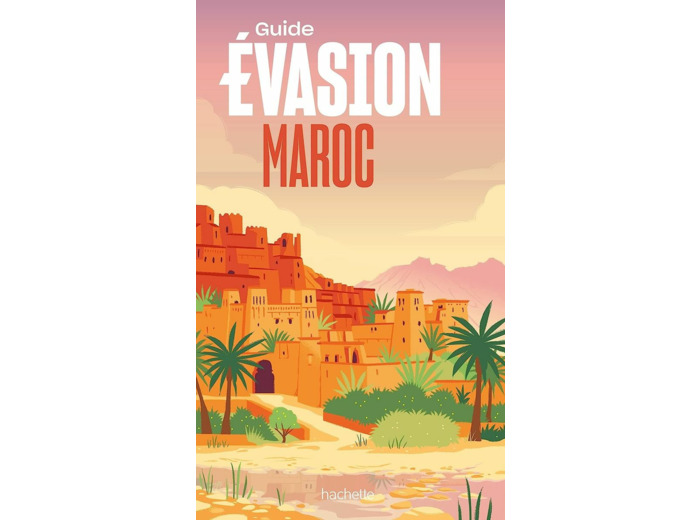 MAROC GUIDE EVASION