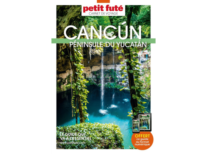 GUIDE CANCUN-YUCATAN 2023 CARNET PETIT FUTE