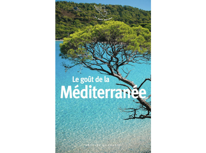 LE GOUT DE LA MEDITERRANEE