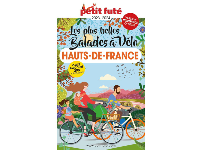 GUIDE BALADES A VELO HAUTS-DE-FRANCE 2023 PETIT FUTE