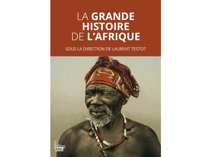 LA GRANDE HISTOIRE DE L'AFRIQUE