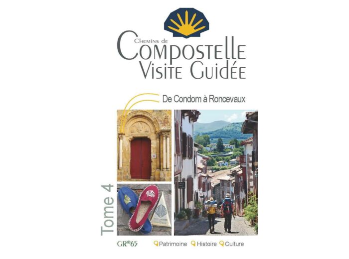 COMPOSTELLE VISITE GUIDEE TOME 4 (CONDOM A RONCEVAUX)