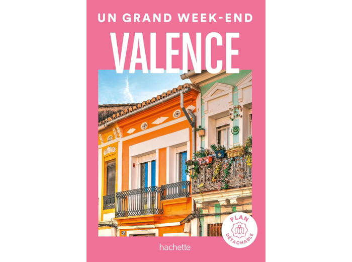 VALENCE UN GRAND WEEK-END