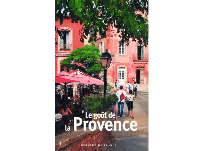 LE GOUT DE LA PROVENCE