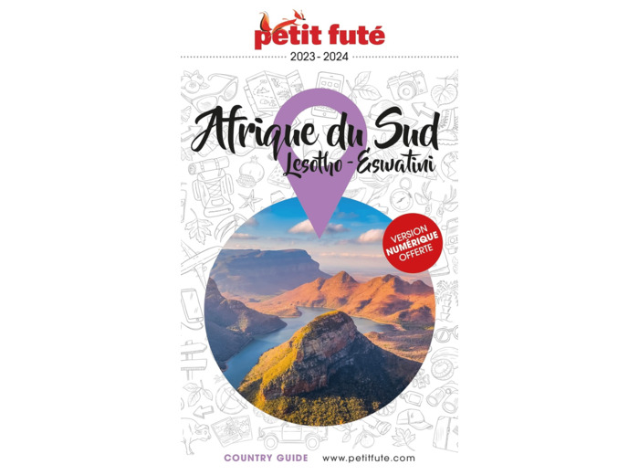 GUIDE AFRIQUE DU SUD 2024 PETIT FUTE - LESOTHO - ESWATINI