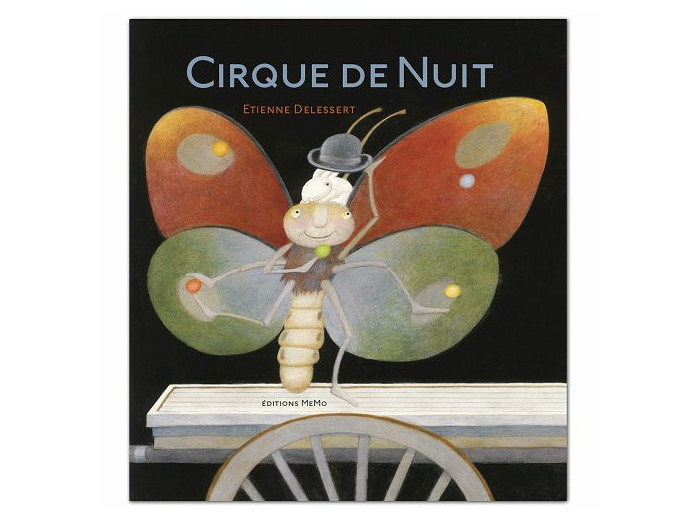 Cirque de nuit - Etienne Delessert