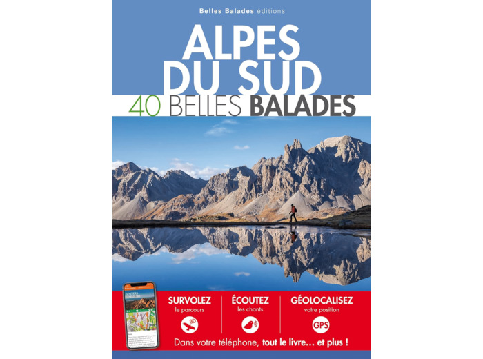 ALPES DU SUD : 40 BELLES BALADES