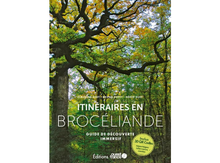 ITINERAIRES EN BROCELIANDE - GUIDE DECOUVERTE INTERACTIF