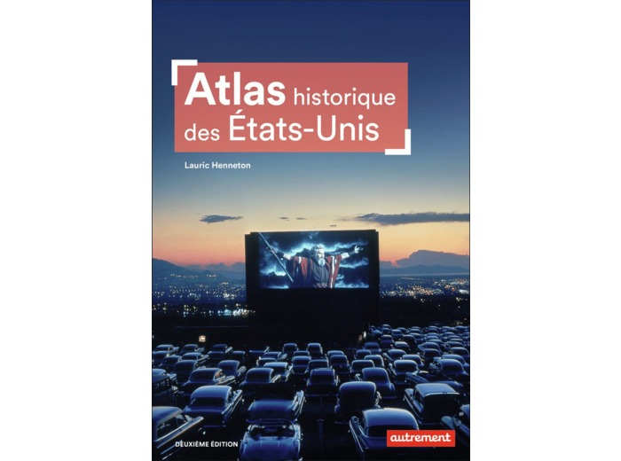 ATLAS HISTORIQUE DES ETATS-UNIS