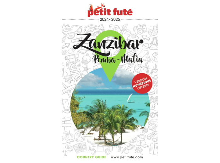 GUIDE ZANZIBAR 2024 PETIT FUTE - PEMBA - MAFIA