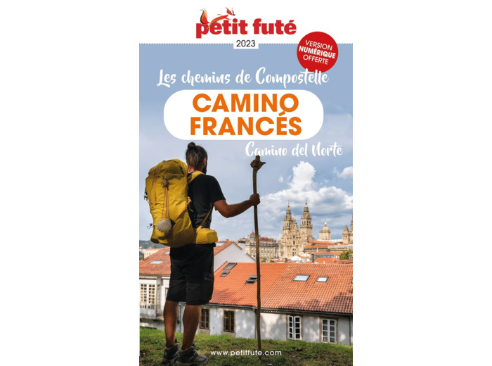 GUIDE CHEMINS DE COMPOSTELLE - CAMINO FRANCES 2023 PETIT FUTE