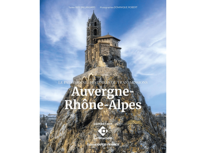 LE PATRIMOINE - HISTOIRES DE TRANSMISSION EN AUVERGNE-RHONE-ALPES