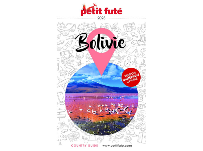 GUIDE BOLIVIE 2023 PETIT FUTE