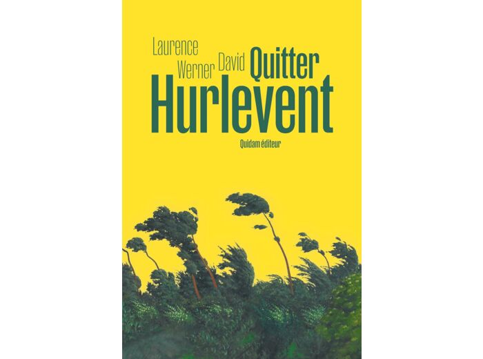 QUITTER HURLEVENT
