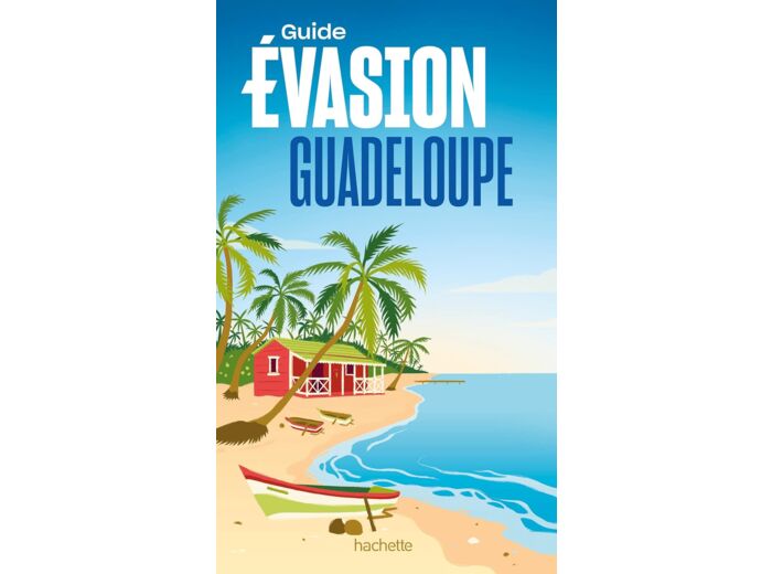 GUADELOUPE GUIDE EVASION