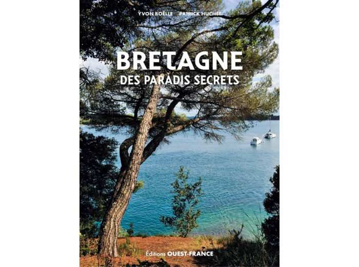 BRETAGNE DES PARADIS SECRETS ( VERSION BROCHEE)