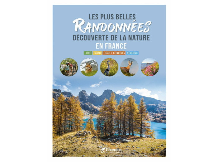 LES PLUS BELLES RANDONNEES DECOUVERTE DE LA NATURE EN FRANCE