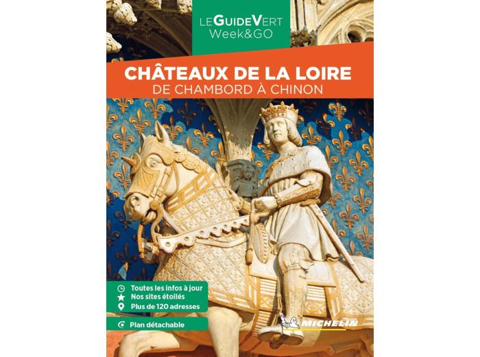 GUIDE VERT WEEK&GO CHATEAUX DE LA LOIRE - DE CHAMBORD A CHINON