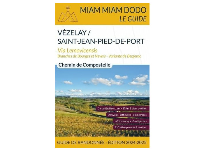 MIAM MIAM DODO VOIE DE VEZELAY (VEZELAY A SAINT-JEAN-PIED-DE-PORT) EDITION 2024-2025